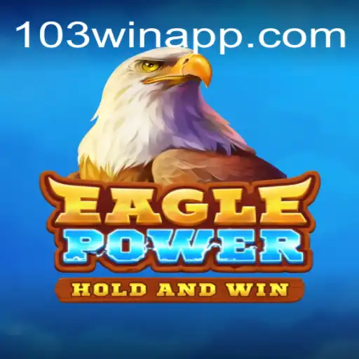 EaglePower: Conquer the Skies with 103Win.COM Oficial Slots Brasil #1