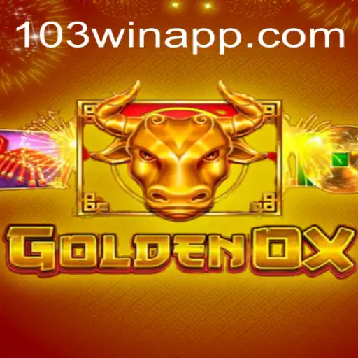 GoldenOx Slot Game: Discover the Thrills at 103Win.COM Oficial Slots Brasil #1