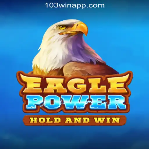 EaglePower: Conquer the Skies with 103Win.COM Oficial Slots Brasil #1