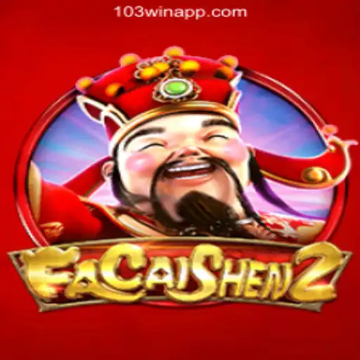 Exploring FaCaiShen2: The Premier Experience with 103Win.COM Oficial Slots Brasil #1