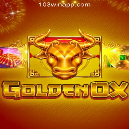 GoldenOx Slot Game: Discover the Thrills at 103Win.COM Oficial Slots Brasil #1